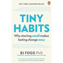 Tiny Habits: Why Starting Small Makes Lasting Change Easy by BJ Fogg