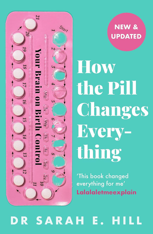 How the Pill Changes Everything: Your Brain on Birth Control