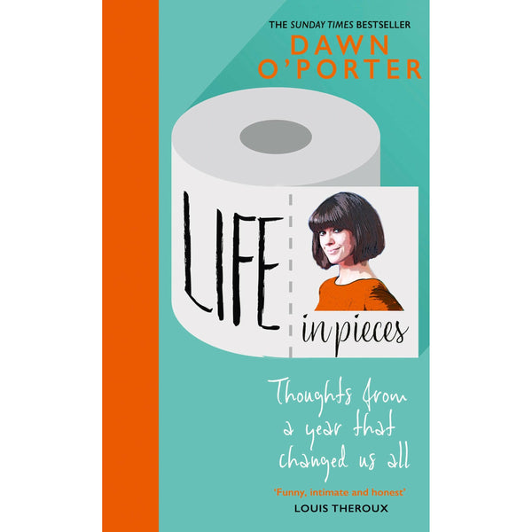 Life in Pieces: A Bold and Hilarious Book from the Sunday Times Bestselling Author of So Lucky (2021)