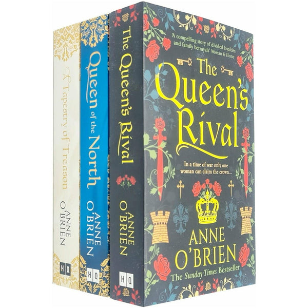 Anne O'Brien 3-Book Collection: The Queen's Rival, A Tapestry of Treason, and Queen of the North.