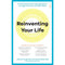 Reinventing Your Life: the bestselling breakthrough programme to end negative behaviour and feel great