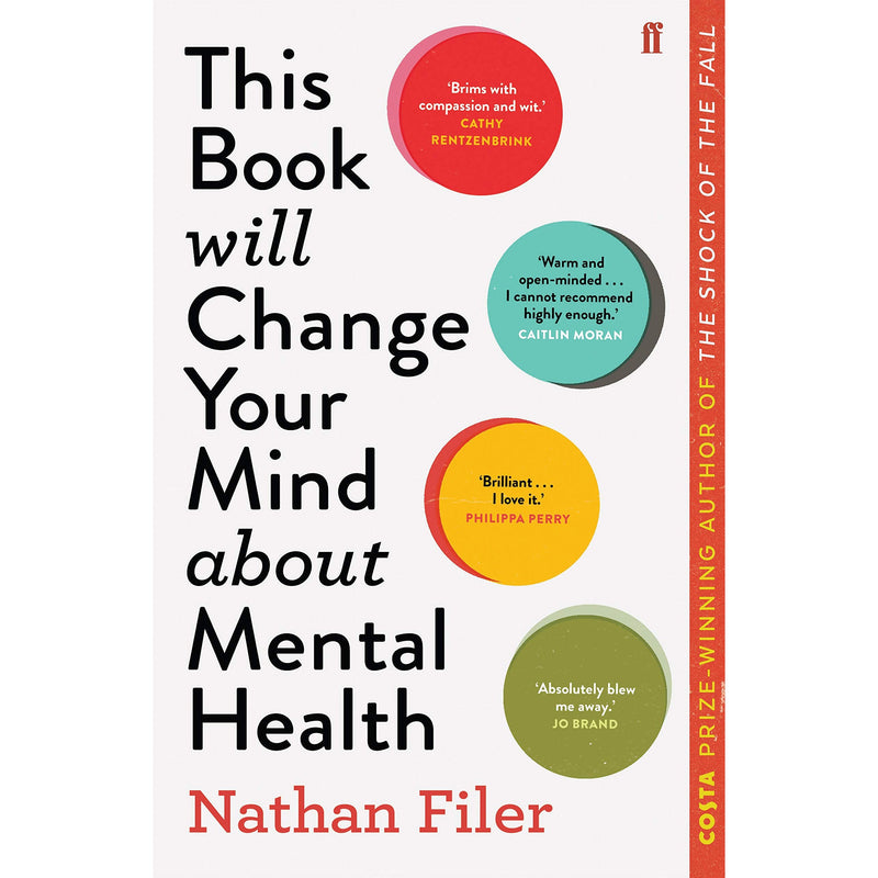 This Book Will Change Your Mind About Mental Health by Nathan Filer