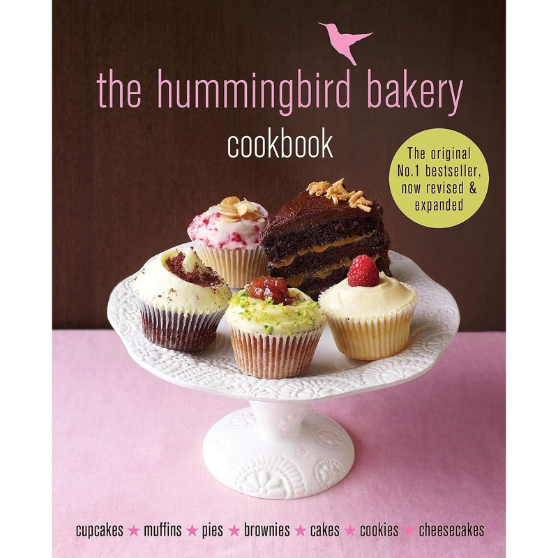 The Hummingbird Bakery Cookbook: The Number One Best-Seller Now Revised And Expanded With New Recipes