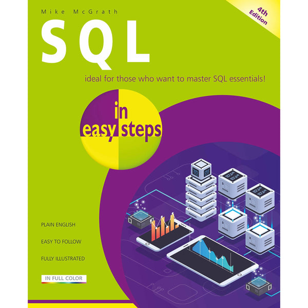 SQL Programming Made Simple: 4th Edition by Mike McGrath