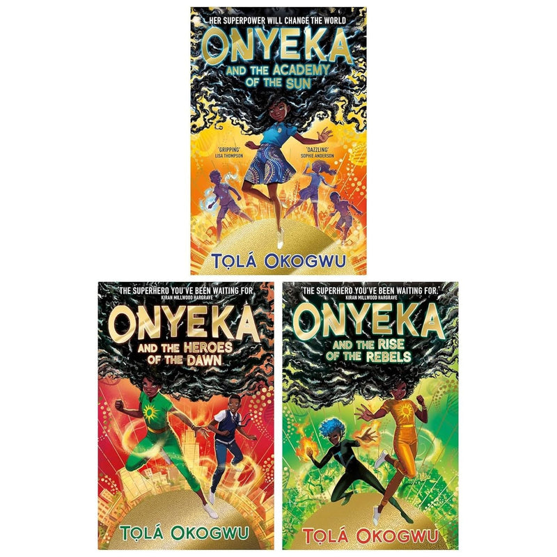 Onyeka Series 3 Books Collection Set (Onyeka and the Academy of the Sun, Onyeka and the Rise of the Rebels & Onyeka and the Heroes of the Dawn)