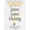 Just One Thing by Dr. Michael Mosley: Small Changes to Transform Your Life