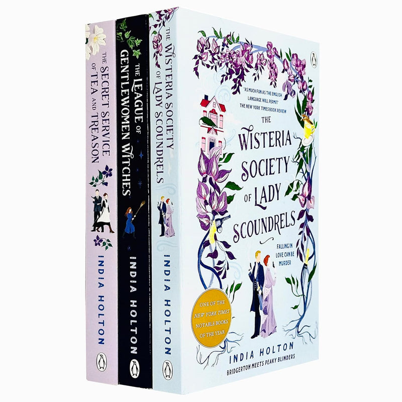 India Holton Collection 3 Books Set (The Wisteria Society of Lady Scoundrels, The Secret Service of Tea and Treason, The League of Gentlewomen Witches)