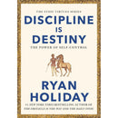 Discipline Is Destiny by Ryan Holiday: A NEW YORK TIMES BESTSELLER