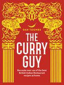 The Curry Guy: Recreate Over 100 of the Best British Indian Restaurant Recipes at Home