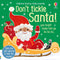 Don't Tickle Santa! (Touchy-Feely Sound Books) by Sam Taplin