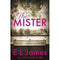 The Mister: The #1 Sunday Times bestseller by E L James