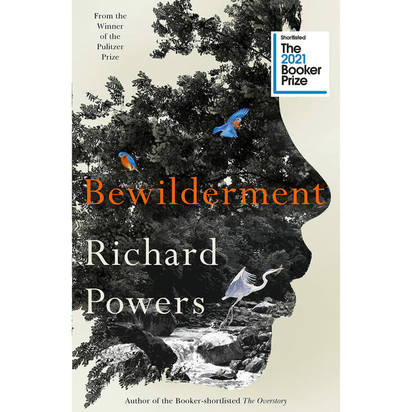 Bewilderment: Shortlisted for the 2021 Booker Prize by Richard Powers