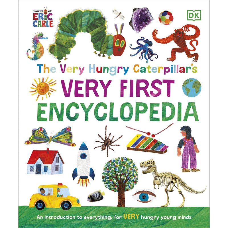 The Very Hungry Caterpillar's First Encyclopedia: A Fun Introduction to Everything