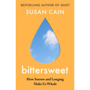 Quiet Power & Bittersweet: How Sorrow and Longing Complete Us by Susan Cain: 2 Books Collection Set