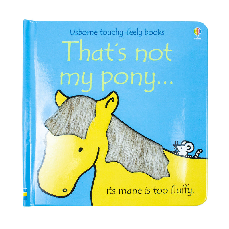 Usborne: That's Not My Pony by Fiona Watt – Touchy-Feely Board Book