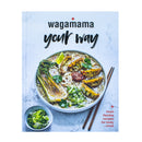 Wagamama Your Way: Fresh and Flexible Recipes for Body and Mind