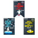 New Scientist 3 Books Set (Why don't Penguins' Feet Freeze, Do Polar Bears get Lonely, Does anything eat Wasps)