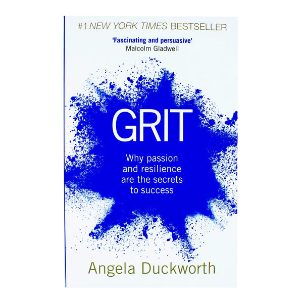 Grit: Why passion and resilience are the secrets to success by Angela Duckworth