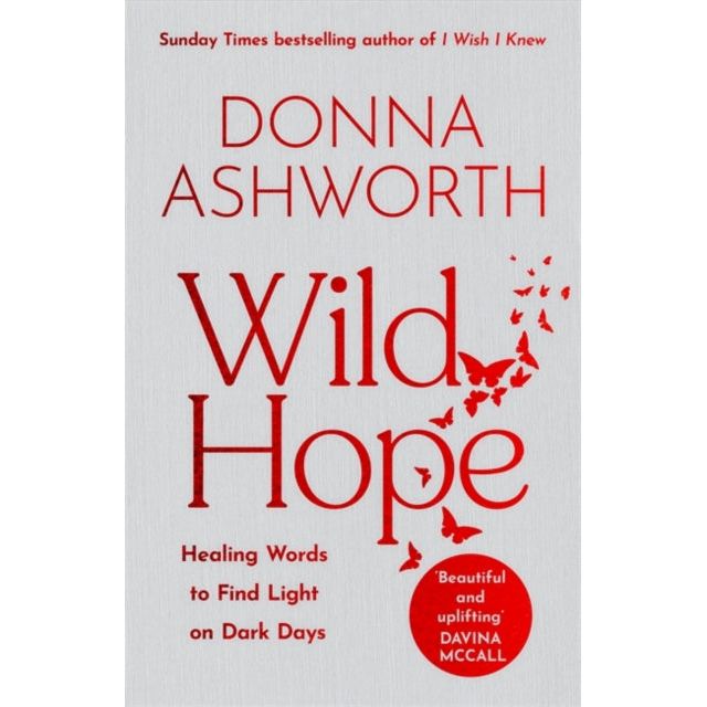 Wild Hope: The inspirational No 1 Sunday Times bestseller by Donna Ashworth