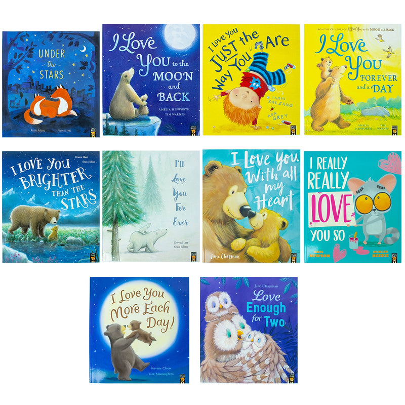 I Love You Series Children Picture 10 Books Collection Set (Moon and Black, Under the Stars, Just the Way You are, Forever and a Day, Brighter than the Stars, With all my Heart, Love you Forever &amp; More)