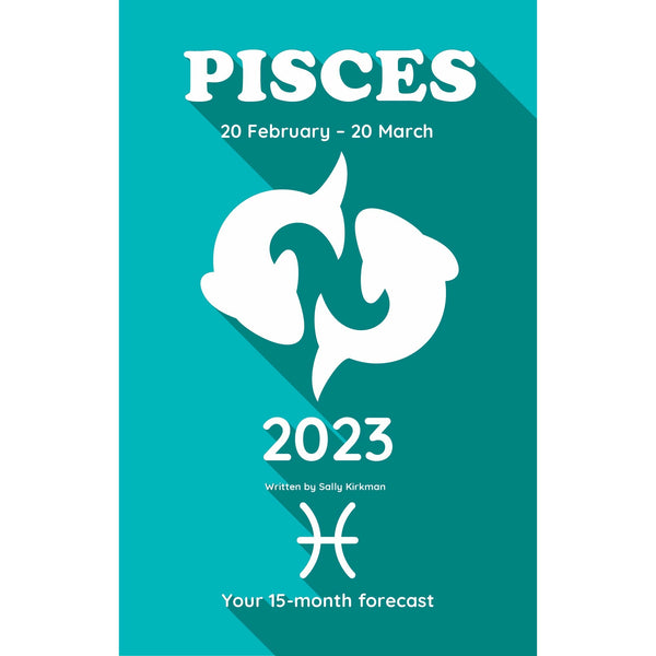 Your Horoscope 2023: Pisces - 15 Month Forecast, Zodiac Sign, Future Reading