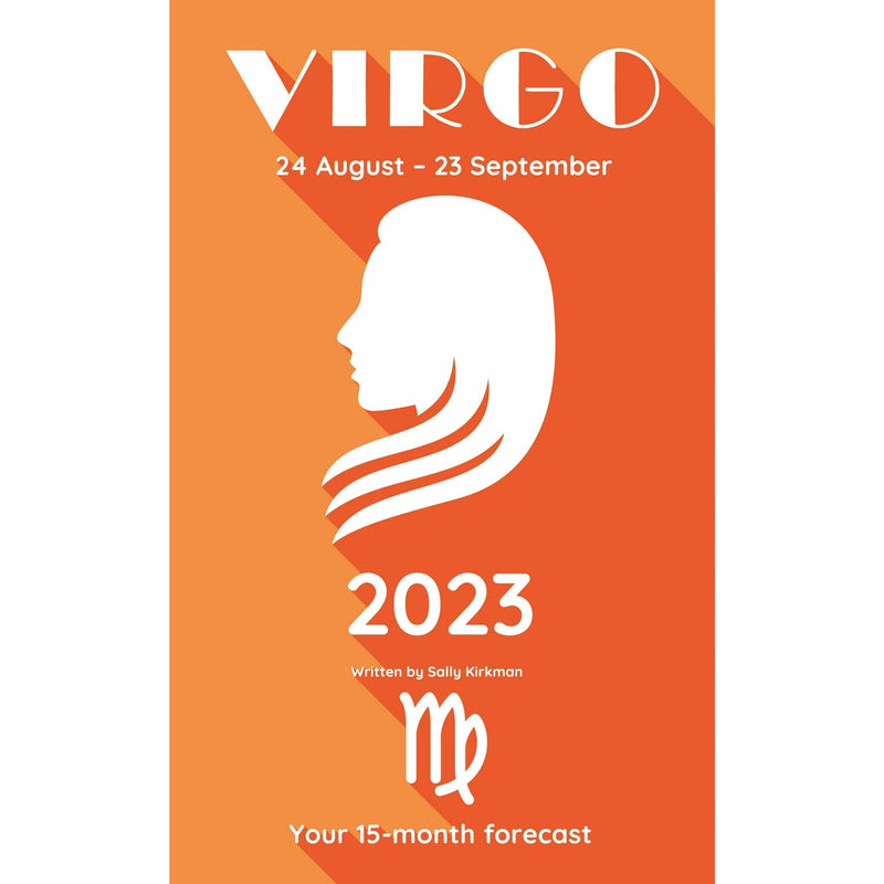 Your Horoscope 2023: Virgo 15-Month Forecast – Zodiac Sign and Future Reading