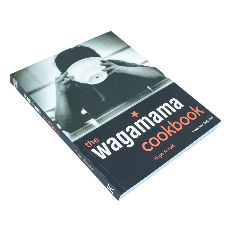 The Wagamama Cookbook by Hugo Arnold