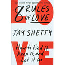 Jay Shetty: 2-Book Collection (8 Rules of Love [Hardcover], Think Like a Monk [Hardcover])