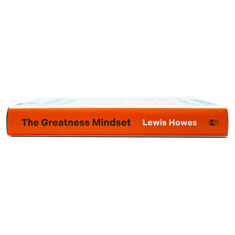 The Greatness Mindset: Unlock the Power of Your Mind and Live Your Best Life Today by Lewis Howes