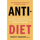 Anti-Diet: Reclaim Your Time, Money, Well-Being & The F*ck It Diet: 2-Book Collection Set