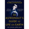 Chris Hadfield: An Astronaut’s Guide to Life on Earth and Life Lessons from Space