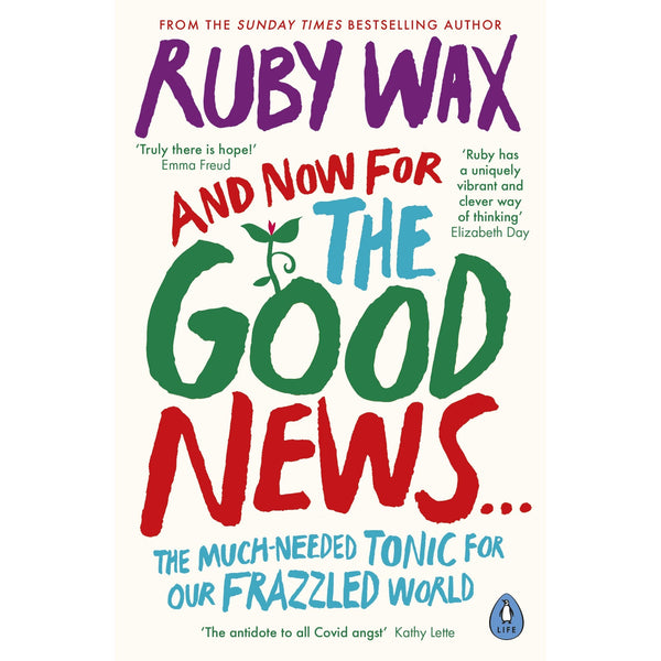 ruby wax new book,ruby wax mental health,ruby wax books in order,ruby wax books amazon,ruby wax books,ruby wax book and now for the good news,ruby wax and now for the good news,and now for the good news ruby wax,and now for the good news, 9780241400661