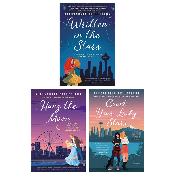 Written in the Stars: 3-Book Collection by Alexandria Bellefleur (Written in the Stars, Hang the Moon, & Count Your Lucky Stars)