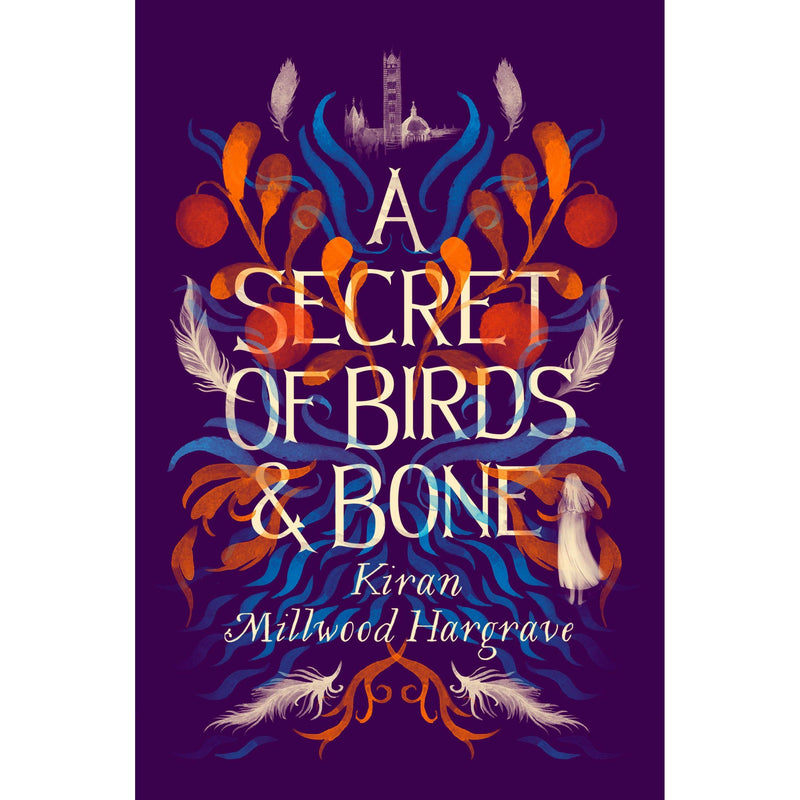 A Secret of Birds & Bone: The latest children’s book from bestselling author Kiran Millwood Hargrave.