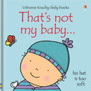 Usborne Touchy Feely That's Not My Baby – Boy by Fiona Watt