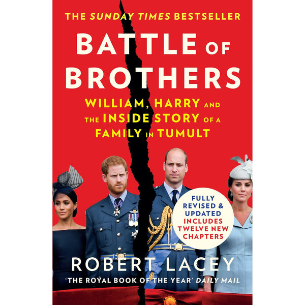 Battle of Brothers: The Royal Family in Crisis - Updated Edition by Robert Lacey