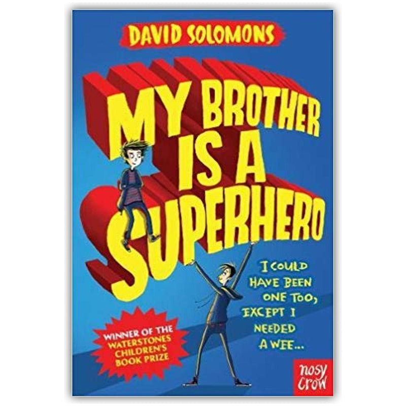 My Brother is a Superhero Series: 5-Book Collection by David Solomons