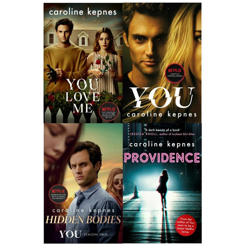 Caroline Kepnes: You Series - 4-Book Collection Set (Includes You, Hidden Bodies, Providence)