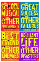 Catherine Wilkins Series 4 Books Collection Set (My Best Friend and Other Enemies,My Brilliant Life and Other Disasters,My School Musical and Other Punishments & My Great Success and Other Failure)