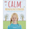 Calm: Mindfulness for Kids by Wynne Kinder