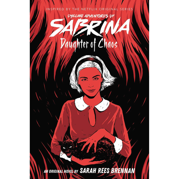 Daughter of Chaos - The Chilling Adventures of Sabrina by Sarah Rees Brennan