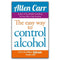 Allen Carr's Easy Way to Control Alcohol