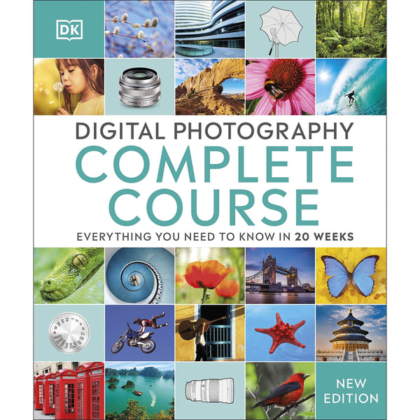 Digital Photography Complete Course: Learn Everything in 20 Weeks