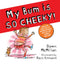 New Bum Series 7 Books Collection Set by Dawn McMillan (I Need a New Bum!, I've Broken My Bum!, My Bum is SO NOISY!, My Bum is on the Run!, My Bum is SO CHEEKY!, My Bum is SO SPOOKY!, My Bum is SO CHRISTMASSY!)