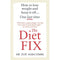 The Diet Fix: How to lose weight and keep it off... one last time