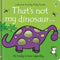 Usborne: That's Not My Dinosaur by Fiona Watt – Touchy-Feely Board Book