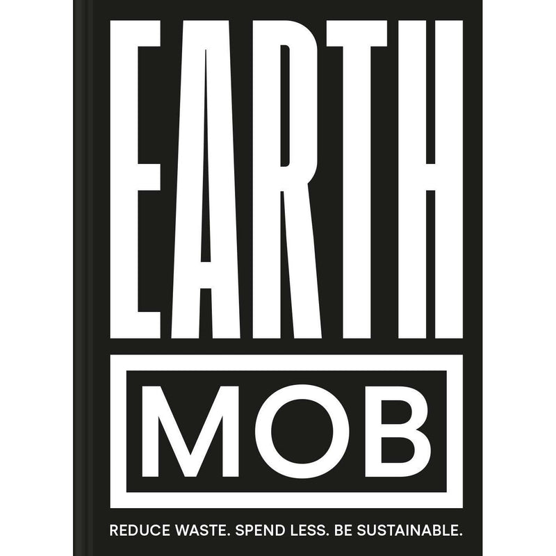 Earth MOB: Waste Reduction and Sustainable Living