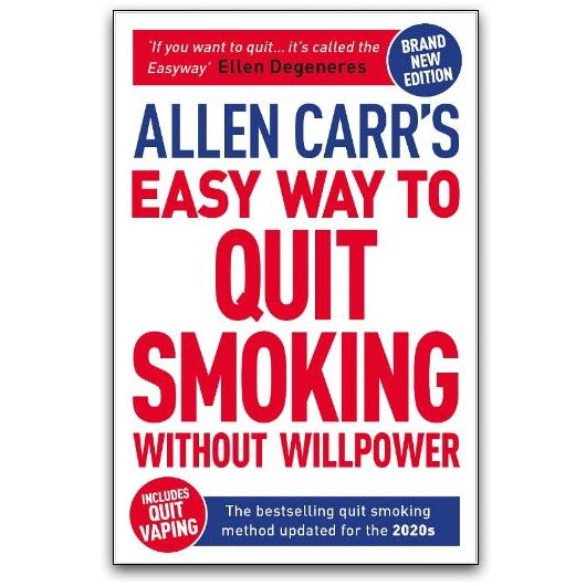 Allen Carr's Easy Way to Quit Smoking Without Willpower