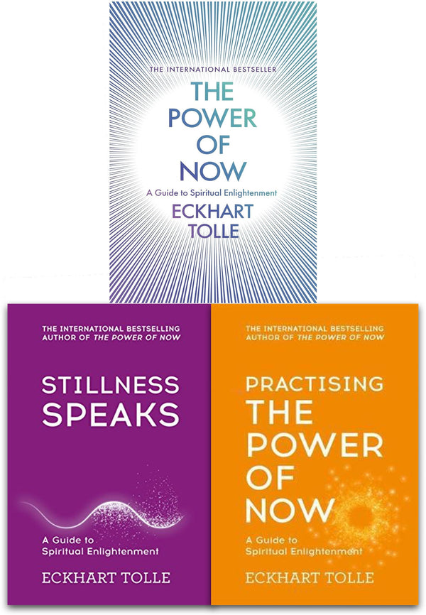 The Power of Now Collection – 3 Books Set by Eckhart Tolle (Includes: The Power of Now, Stillness Speaks, Practising)