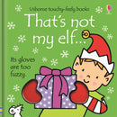 Usborne Touchy-Feely: That's Not My Elf by Fiona Watt – Board Book